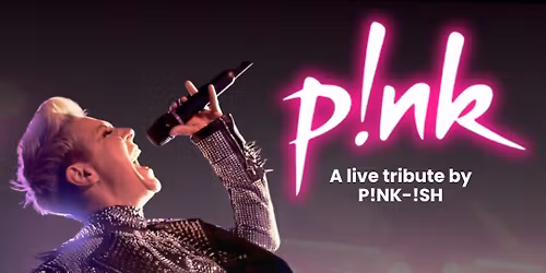 P!NK - a tribute by P!NK-!SH (Live)