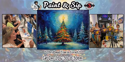 Paint & Sip at 5th St Alley \u201cChristmas Tree in Forest\u201d
