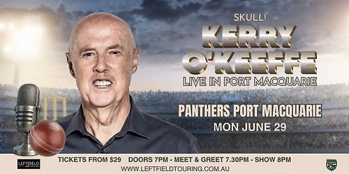 SKULL! An Evening with Kerry O'Keeffe LIVE in Port Macquarie!