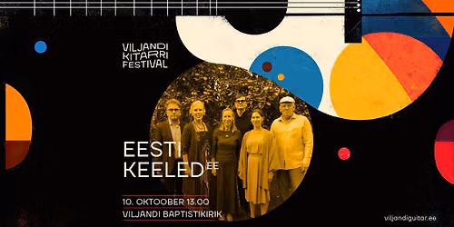 Eesti Keeled (EE) \/ Viljandi Kitarrifestival