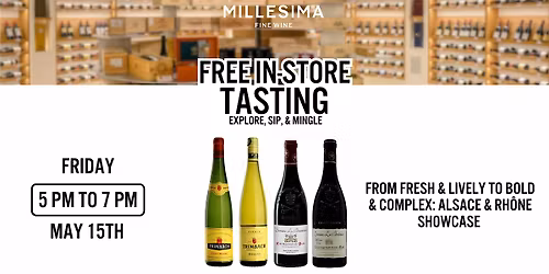 Free Wine Tasting - Fresh & Lively to Bold & Complex: Alsace & Rh\u00f4ne