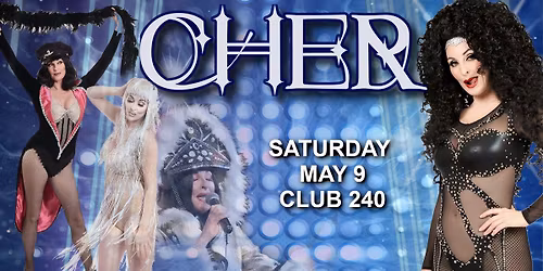 THE CHER SHOW at Club 240