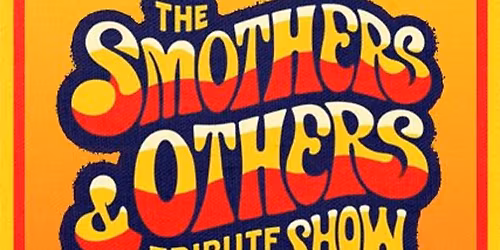 The Smothers and Others Tribute Show