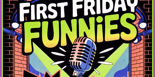 First Friday Funnies Comedy hosted by Jimbo Jenkins