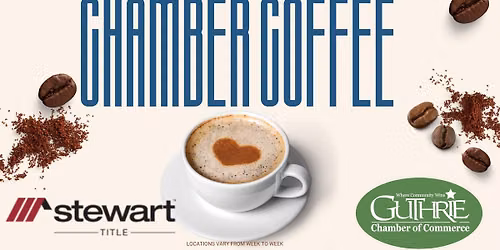 Chamber Coffee - Stewart Title