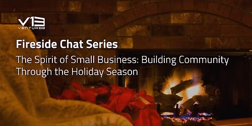 Fireside Chat Series: The Spirit of Small Business