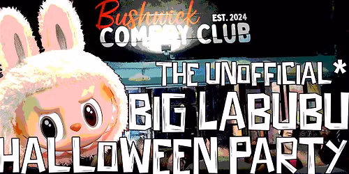 Big Labubu Halloween Party (8:30PM)