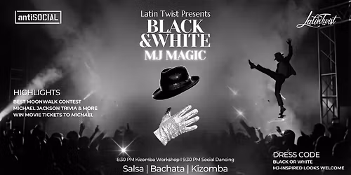 Wednesday 22 April Latin Twist Presents: Black & White MJ Night @AntiSocial Lower Parel