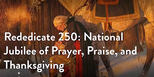Rededicate 250-  Prayer, Praise and Thanksgiving- Prescott, AZ