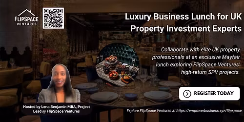 Luxury Business Lunch for UK Property Investment Experts (November 2025)