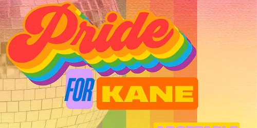 Pride for Kane