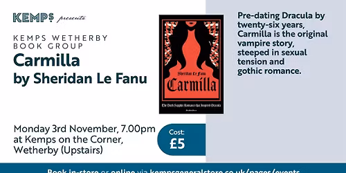 WETHERBY BOOK GROUP - Carmilla by Sheridan Le Fanu