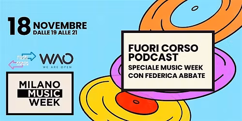 Fuori Corso Podcast - Speciale Music Week con Federica Abbate
