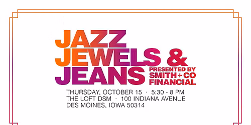 Jazz, Jewels & Jeans Presented by Smith + Co Financial