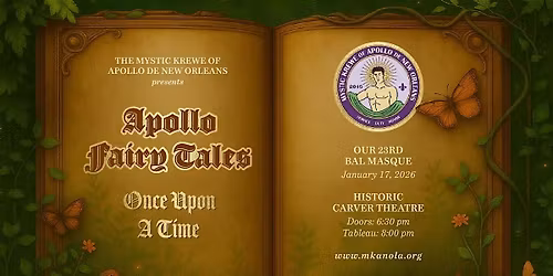 Mystic Krewe of Apollo de New Orleans 23rd Ball \u2013 "Fairy Tales"