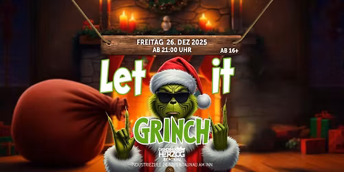 \ud83d\udc9aLET IT GRINCH\ud83d\udc9a (Christmas Afterparty) - FR 26.12.2025