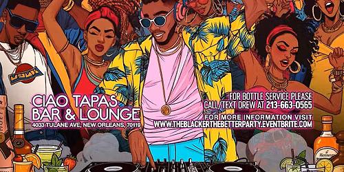 The Blacker The Better Party with DJ BAM