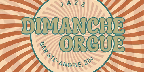 Dimanche Orgue Jazz : CCCXVI