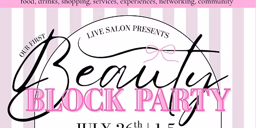 Live Salon's Beauty Block Party