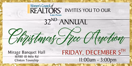 32nd Annual Christmas Tree Auction Women's Council of Realtors\u00ae Lake Pointe