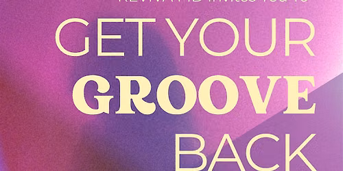 Get Your Groove Back: A Women's Wellness Night