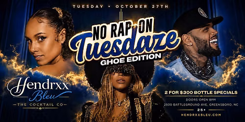 Tues Oct 27th :: No Rap on Tuesdays #GHOE Edition