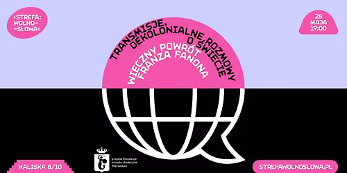 Transmisje. Dekolonialne rozmowy o \u015bwiecie vol. 2 | Wieczny powr\u00f3t Franza Fanona
