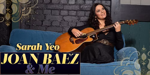 Sarah Yeo \u2013 Joan Baez And Me