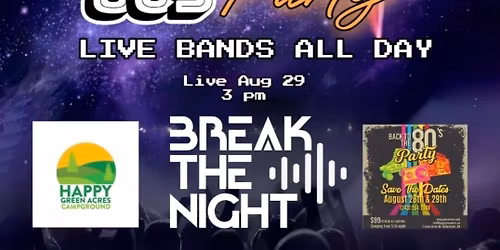 Break The Night Live @ Back To The 80s Party - Mallorytown