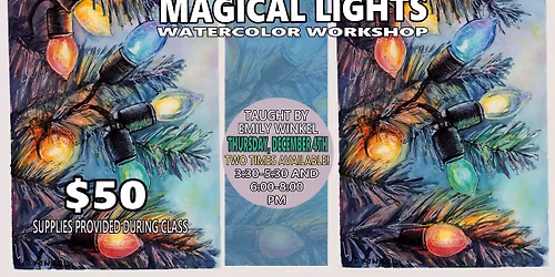 Watercolor Workshop: Magical Lights Afternoon Class