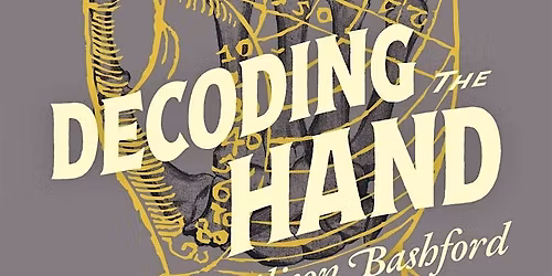 Decoding the Hand: A History of Magic, Medicine and Science