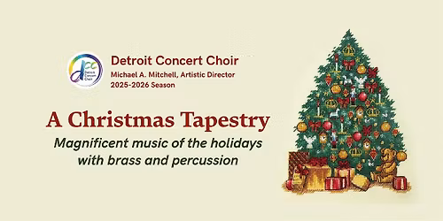 A Christmas Tapestry - Dec 14, 3:30pm  - Detroit