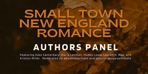 Small Town New England Romance Authors Panel