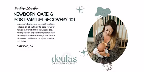Newborn Care + Postpartum Recovery 101