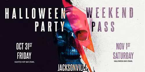 Haunted Halloween Weekend Pass 2025 \u2013 Jacksonville