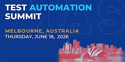 Test Automation Summit | Melbourne| 2026