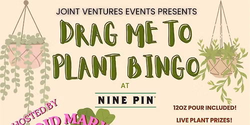 Drag Me to Plant Bingo