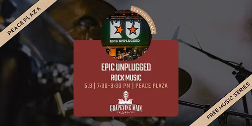 Grapevine Main LIVE! | Epic Unplugged