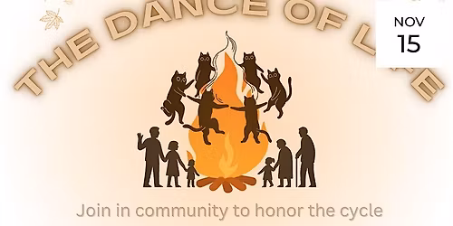 The Dance of Life: November Community Gathering