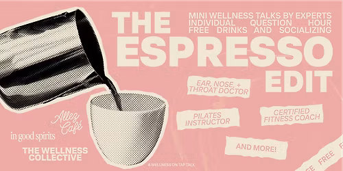 Wellness on Tap: The Espresso Edit