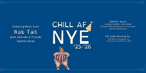 CHILL AF NYE '25->'26