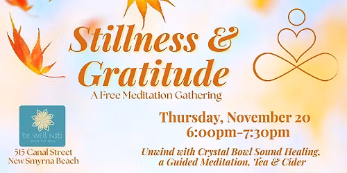 Stillness & Gratitude: A Free Meditation Gathering