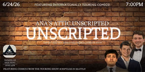 Ana's Attic Unscripted - Comedy Night