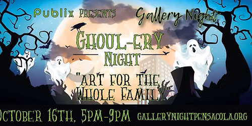 Gallery Night Ghoul-ery Night "Art For The Whole Family" - Presented by Publix