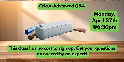 Cricut-Advanced Q&A Session