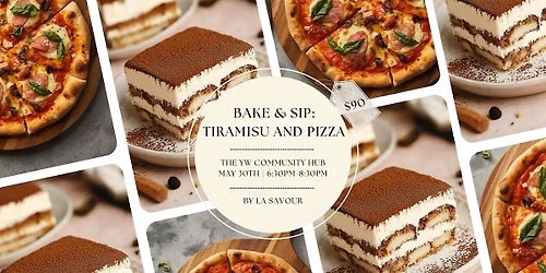 Bake & Sip: Tiramisu & Pizza Night