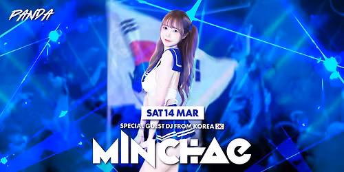 PANDA SATURDAYS | SAT 14 MAR | DJ MINCHAE