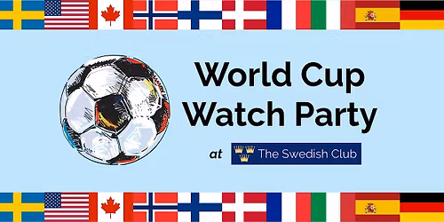 World Cup Watch Party at the Swedish Club