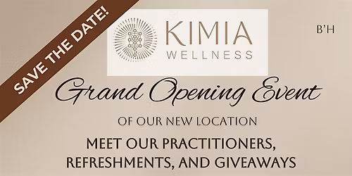Kimia Wellness Grand Opening Event