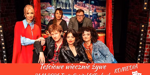 Te\u015bciowe Wiecznie \u017bywe - Teatr Capitol Offenbach